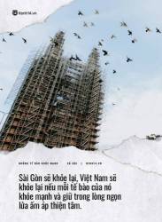 Sài Gòn sẽ chóng vượt qua cơn bệnh, nếu mỗi người đều cố gắng là một tế bào khỏe mạnh - Ảnh 4.