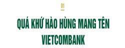 Chủ tịch HĐQT Vietcombank: Tôi thấy mình “may mắn’ được chọn ở Vietcombank - Ảnh 1.