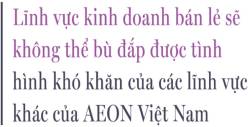 Chiến binh dày dạn AEON và những bước chân năng động trong đại dịch Covid-19 tại Việt Nam - Ảnh 7.