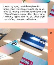 OPPO trở lại đầy ngoạn mục bằng Reno6 Series sau khoảng thời gian dài giãn cách xã hội - Ảnh 9. OPPO trở lại đầy ngoạn mục bằng Reno6 Series sau khoảng thời gian dài giãn cách xã hội - Ảnh 9.