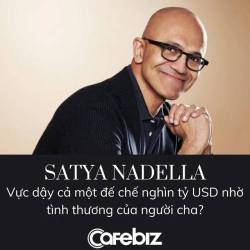 Nhờ nuôi dạy người con bị bại não suốt 26 năm, CEO Satya Nadella đã thay đổi được cả đế chế Microsoft như thế nào? - Ảnh 3. Nhờ nuôi dạy người con bị bại não suốt 26 năm, CEO Satya Nadella đã thay đổi được cả đế chế Microsoft như thế nào? - Ảnh 3.